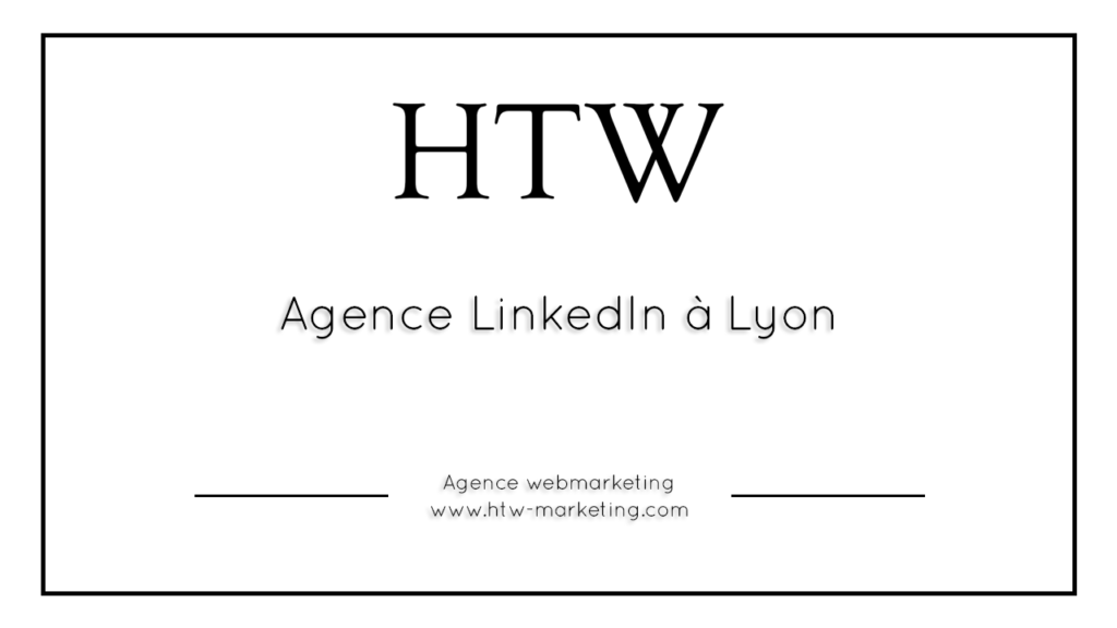 Agence LinkedIn à Lyon